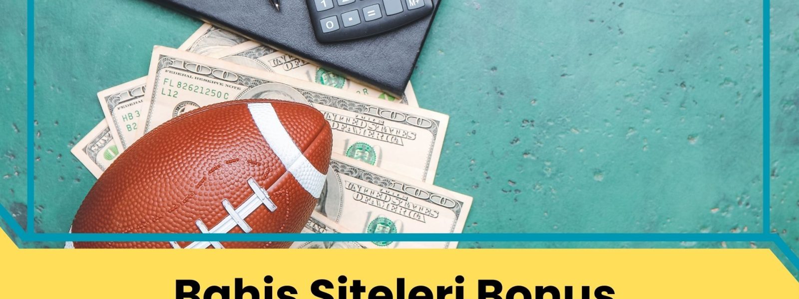 Bahis Siteleri Bonus; Yatırım ve Çekim