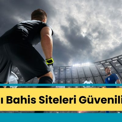 Canlı Bahis Siteleri Güvenilir Mi