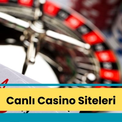 Canlı Casino Siteleri