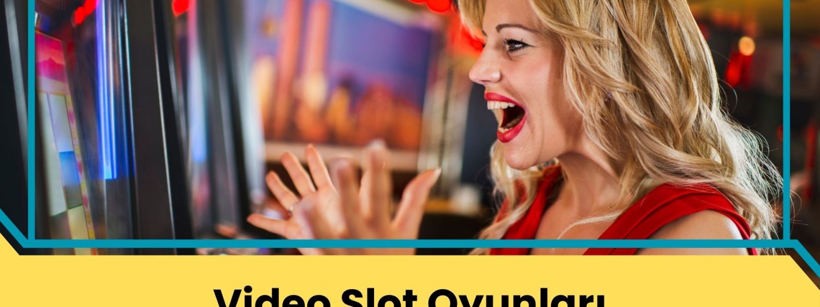 Video Slot Oyunları Popülerlerin Listesi!